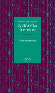 Bugünün Müslümanının Kur'an'la İletişimi