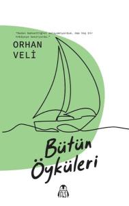Bütün Öyküleri - Orhan Veli