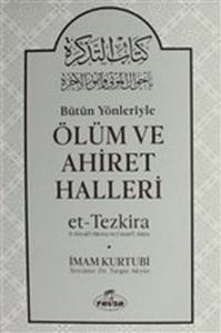 Bütün Yönleriyle Ölüm ve Ahiret Halleri