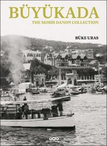 Büyükada, The Moris Danon Collection  – İngilizce