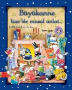 Büyükanne Bize Bir Masal Anlat... (Ciltli)  Çiftlikteki Hayvanlar