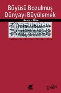 Büyüsü Bozulmuş Dünyayı Büyülemek - Tüketim Katedrallerindeki Süreklilik ve Değişim