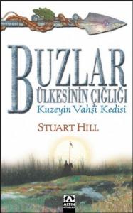 Buzlar Ülkesinin Çığlığı Kuzeyin Vahşi Kedisi