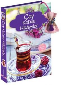 Çay Kokulu Hikayeler (Kokulu Kitap)
