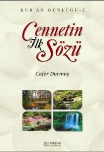 Cennetin İlk Sözü / Kur'an Günlüğü 2