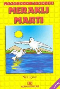 Çikolata Öyküler - Meraklı Martı