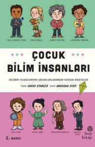 Çocuk Bilim İnsanları - Bilimin Yıldızlarının Çocukluklarından Gerçek Hikayeler