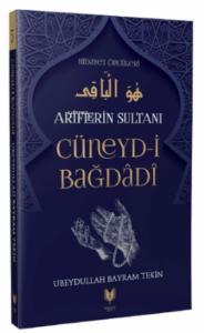 Cüneyd-i Bağdadi - Ariflerin Sultanı Hidayet Öncüleri 5