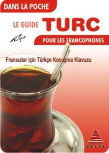 Delta Kültür Fransızlar İçin Türkçe Konuşma Kılavuzu