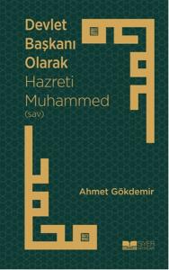 Devlet Başkanı Olarak Hazreti Muhammed (sav)