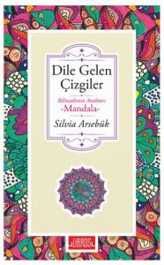 Dile Gelen Çizgiler -  Bilinçaltının Anahtarı Mandala