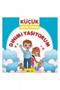 Dinimi Yaşıyorum / Küçük Müslüman