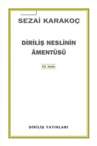 Diriliş Neslinin Amentüsü