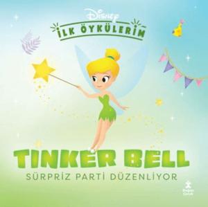 Disney İlk Öykülerim – Tinker Bell Sürpriz Parti Düzenliyor