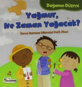 Doğanın Düzeni Yağmur Ne Zaman Yağacak