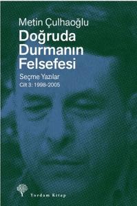 Doğruda Durmanın Felsefesi Cilt 3