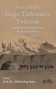 Doğu Türkistan’a Yolculuk