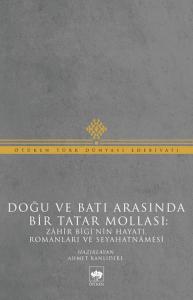 Doğu ve Batı Arasında Bir Tatar Mollası
