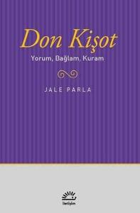 Don Kişot - Yorum, Bağlam, Kuram