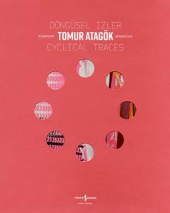 Döngüsel İzler-Cyclical Traces - Retrospektif-Retrospective