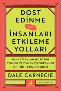 Dost Edinme Ve İnsanları Etkileme Yolları