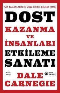 Dost Kazanma ve İnsanları Etkileme Sanatı