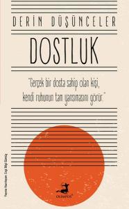 Dostluk - Derin Düşünceler
