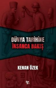 Dünya Tarihine İnsanca Bakış
