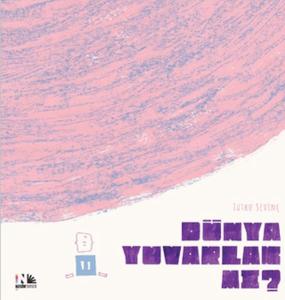 Dünya Yuvarlak Mı?