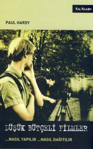 Düşük Bütçeli Filmler  Nasıl Yapılır Nasıl Dağıtılır