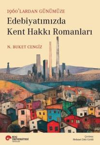 Edebiyatımızda Kent Hakkı Romanları