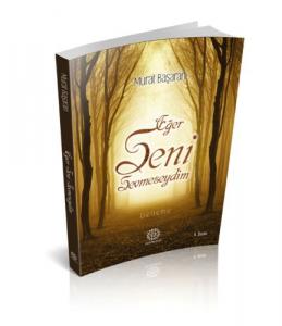 Eğer Seni Sevmeseydim