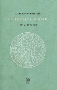 El-Fevzü'l-Asğar - Tanrı, Nefs ve Nübüvvet