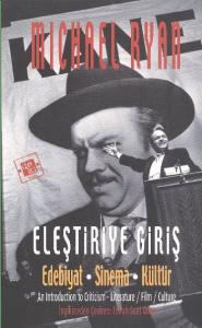 Eleştiriye Giriş  Edebiyat - Sinema - Kültür