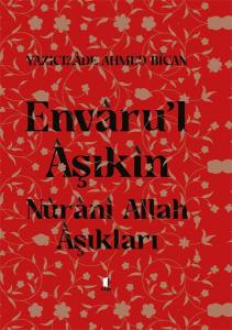 Envarul Aşıkın - Nurani Allah Aşıkları