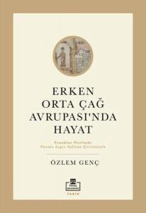 Erken Orta Çağ Avrupası'nda Hayat