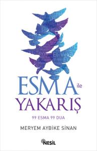 Esma ile Yakarış  99 Esma 99 Dua