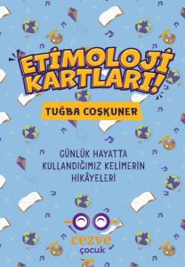 Etimoloji Kartları – Günlük Hayatta Kullandığımız Kelimelerin Hikâyeleri