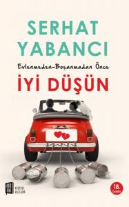 Evlenmeden - Boşanmadan İyi Düşün