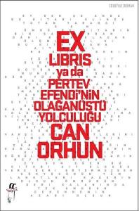 Ex-libris ya da Pertev Efendi’nin Olağanüstü Yolculuğu