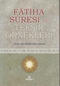 Fatiha Suresi ve Tefsir Örnekleri