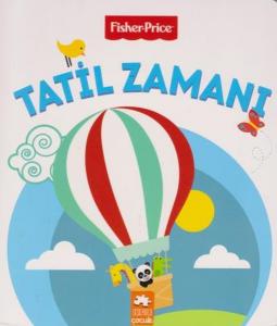 Fisher Price - Tatil Zamanı