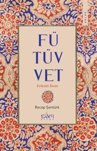 Fütüvvet - Erdemli İnsan