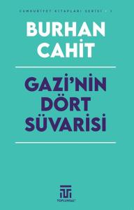 Gazi’nin Dört Süvarisi