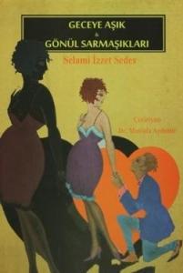 Geceye Aşık  Gönül Sarmaşıkları