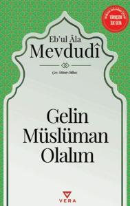 Gelin Müslüman Olalım