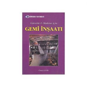 Gemi İnşaatı  Güverte - Makine İçin