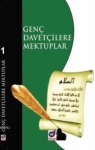 Genç Davetçilere Mektuplar - 1