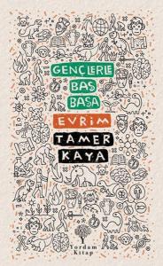 Gençlerle Baş Başa: Evrim