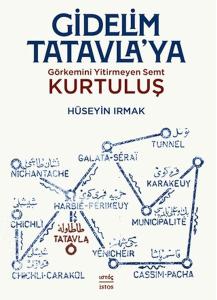 Gidelim Tatavla’ya: Görkemini Yitirmeyen Semt: Kurtuluş